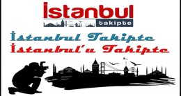 İstanbul Takipte’de kal İstanbul