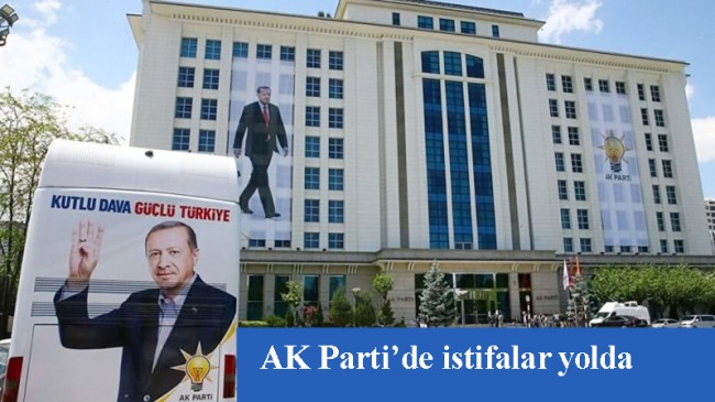 AK Parti’de bazı başkanların istifalarının ardından değişim süreci hızlanacak